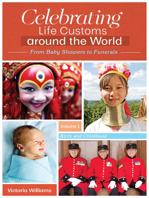 Title details for Celebrating Life Customs around the World by Victoria R. Williams - Available